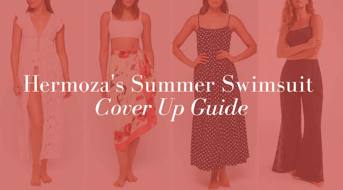 Hermoza's Summer Swimsuit Cover Up Guide