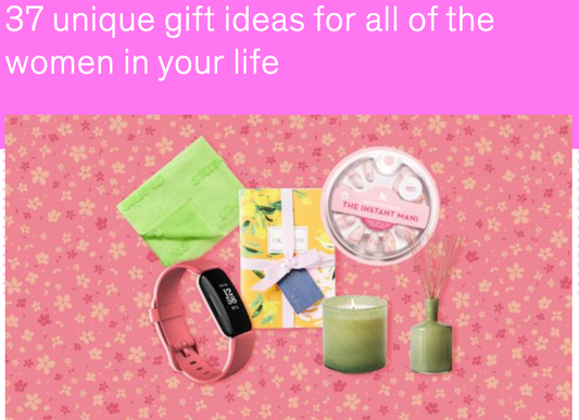 GMA's - 37 unique gift ideas for all of the women in your life